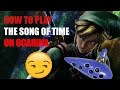 HOW TO PLAY THE SONG OF TIME from the Legend of Zelda on  [SONGBIRD OCARINA]