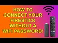 How to Connect your Firestick without a Wifi Password