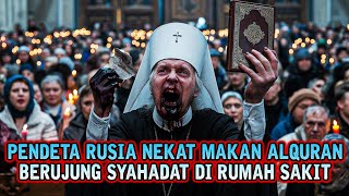 GEGER ❗ RIBUAN ORANG RUSIA MASUK ISLAM GARA GARA PENDETA INI - Sejarah Islam