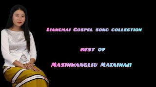 Masinwangliu Matainah // Liangmai Gospel song collection