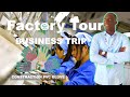 FACTORY TOUR |  B2B | EASY TRADE AFRICA