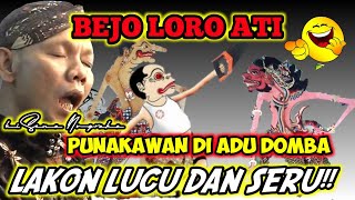 PUNAKAWAN DI ADU BEJO,BEJO LORO ATI KARO BAGONG,LAKONLUCU#wayangkulit #dalangseno #kisenonugroho