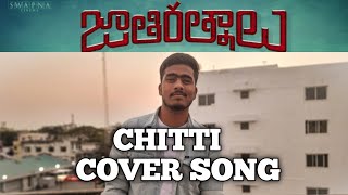 Chitti Cover Song | Jathi Ratnalu Film | By Vamshi