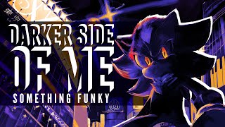 Something Funky - Darker Side of Me [Funky Mix] (Official Visualizer) feat. Johnny Gioeli