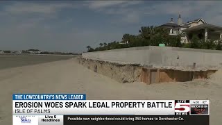 VIDEO: Erosion woes spark legal property line, environmental battle on Isle of Palms