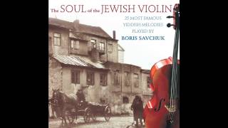 Oyfen Veg Shteit A Boym - The Soul of the Jewish Violin - Jewish Music