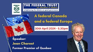 A federal Canada and a federal Europe