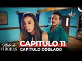 Nido De Víboras Capitulo 11 Versión Larga (Dobladas en Español)