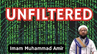 Unfiltered | Imam Muhammad Amir | City Central Masjid Stoke | City Central Mosque