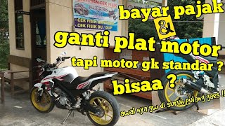 Vlog bayar pajak & ganti plat motor tapi motor tidak standar  #pajakmotor #modifikasi #vixion #2020