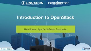 Introduction to OpenStack by Rich Bowen, Apache Software Foundation