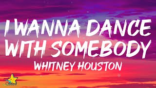 Whitney Houston - I Wanna Dance With Somebody (Who Loves Me) (Lyrics) | Remix