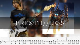 澤野弘之 - BRE@TH//LESS Bass Cover 弾いてみた TAB ベース