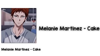 Melanie Martinez - Cake [Lyrics]