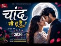#New Hindi song चांद सी तू है || chand si tu Hai || 2026 lyrics and writer #chandan koranga 