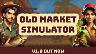 Dad on a Budget: Old Market Simulator Review