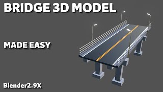 bridge 3d model made easy in blender 2.9