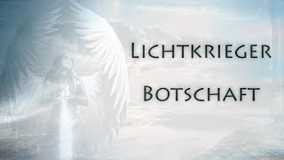 Lichtkrieger spricht Klartext – Kurzchanneling der Geistigen Welt