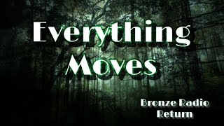 Everything Moves - Bronze Radio Return (ON SCREEN LYRICS)