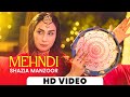 Mehndi Song | Shazia Manzoor | Wedding Songs | Mehndi Songs | New Punjabi Song 2023 | #mehndi #song