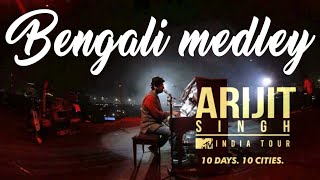 Bengali medley 2017 | ARIJIT SINGH LIVE at Eco park kolkata | Mtv india tour