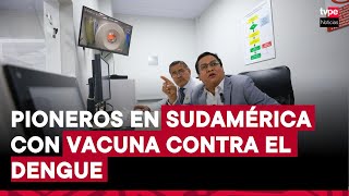 Perú ya aplica vacuna contra el dengue en 4 regiones