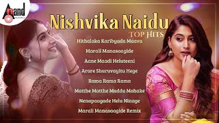 Nishvika Naidu Top Hits | Kannada Movies Selected Songs | #anandaudiokannada