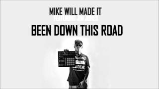 Mike Will Made it feat. Jim Jones - Been Down This Road (HQ)