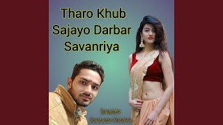 Tharo Khub Sajayo Darbar Savanriya