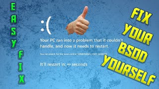 How to fix your BSOD - Blue screen of death - Windows Crashes - EASY FIX