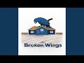 Broken Wings