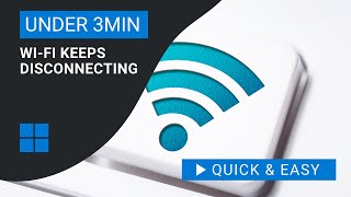 Fix WiFi Keeps Disconnecting On Windows 10
