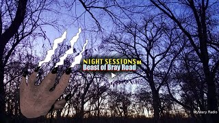 The Beast of Bray Road - Werewolf, or something else? NIGHT SESSIONS 04 | TheBrownSatchel