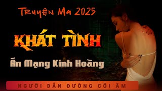 Truyện Ma - Khát Tình - Gã Nhân Tình Man Rợ - mc Duy Thuận kể truyện ma làng quê có thật nghe ám ảnh