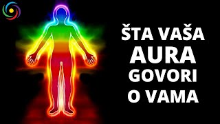 ŠTA VAŠA AURA GOVORI O VAMA