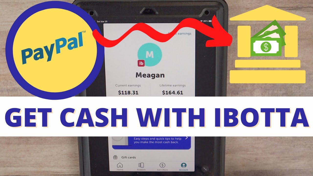 HOW TO REDEEM IBOTTA REBATES FOR PAYPAL CASH IN 2021 | 🤑 GET CASH BACK ...