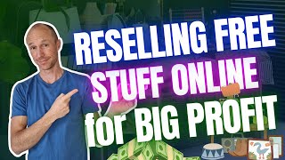 From Free to Fortune: Reselling Free Stuff Online for Big Profit (Up to $1000/Week)