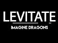 Levitate - Imagine Dragons Typography