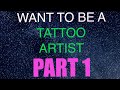 Become a Tattoo Artist | How to be a Tattoo Apprentice | Tattoo Apprenticeship Tips