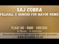 FILHALL x HUNCHO FOR MAYOR | B PRAAK | M HUNCHO | SAJ COBRA | THE LATEST PUNJABI REMIX 2020