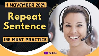 PTE Repeat Sentence - NOVEMBER 2024 - MUST PRACTICE