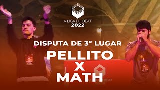 Pellito x Math | Disputa 3º Lugar | A Liga do Beat 2022