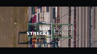 Südstrecke - Dig into details