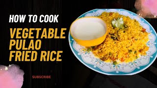 Vegetable pulao | fried rice | delicious recipe | healthy food |