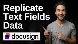 How To Replicate Text Fields Data In DocuSign (2026 Easy Guide)