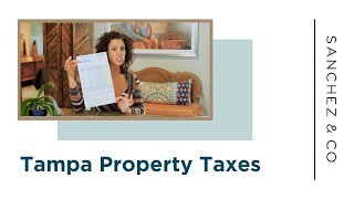 Tampa Property Taxes & Property Homestead for Hillsborough County