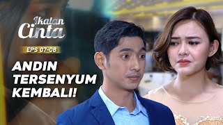 Andin Terima Lamaran Dari Aldebaran | IKATAN CINTA EPS.07-08 (4/4)