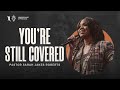 You're Still Covered | Pastor Sarah Jakes Roberts