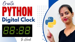 [Hindi] How to Create a Digital Clock Using Python? Cool Python Project - Skill Seekers #python