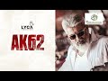 ak62 படம் குறித்து தரமான அப்டேட்.. தல டக்கரு டோய் .. ajith kumar vignesh shivan ak62